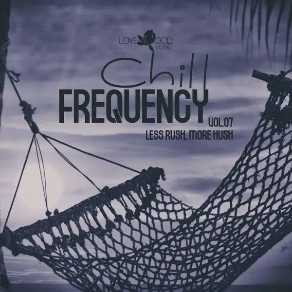 Chill Frequency, Vol 07