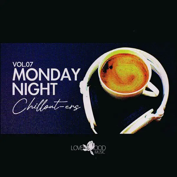 Monday Night Chillouters, Vol 07 2026