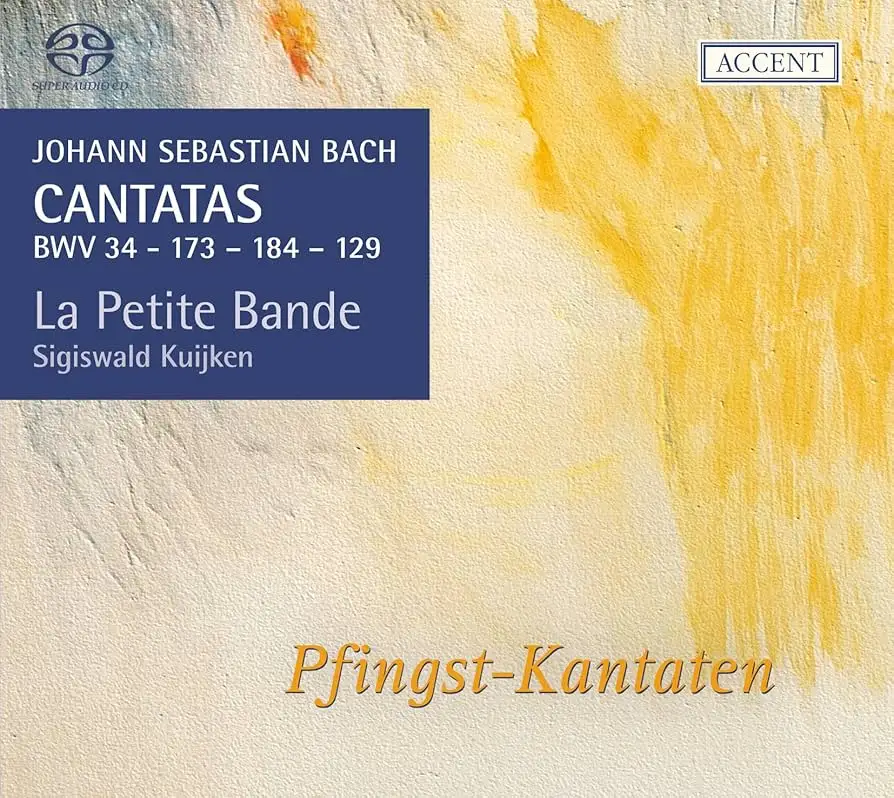 J.S. Bach - Cantatas for the Complete Liturgical Year Vol. 16 - "Pfingst-Kantaten" - Cantatas BWV 34, 173, 184, 129 - (La Petite Bande, Sigiswald Kuijken)