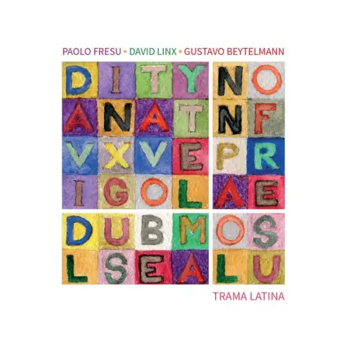 Paolo Fresu, David Linx, Gustavo Beytelmann / Trama Latina