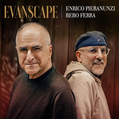 Enrico Pieranunzi & Bebo Ferra / Evanscape 2026