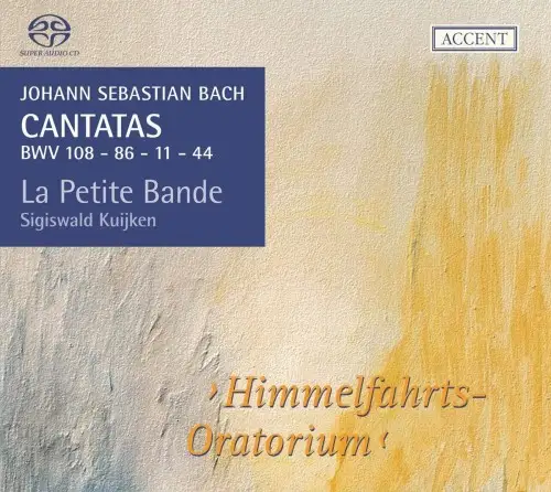J.S. Bach - Cantatas for the Complete Liturgical Year Vol. 10 - "Himmelfahrtsoratorium" - Cantatas BWV 108, 86, 11, 44 - (La Petite Bande, Sigiswald Kuijken)