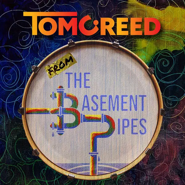 Tom C Reed / From the Basement Pipes 2026