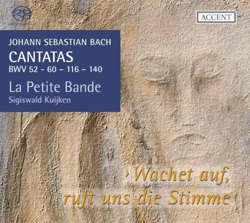 J.S. Bach - Cantatas for the Complete Liturgical Year Vol. 15 - "Wachet auf, ruft uns die Stimme" - Cantatas BWV 52, 60, 116, 140 - (La Petite Bande, Sigiswald Kuijken)