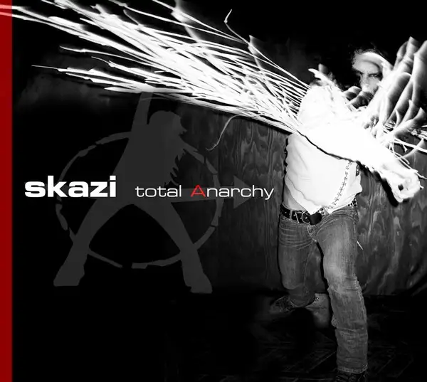 Skazi - Total Anarchy 2006