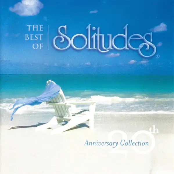 Dan Gibson's - The Best Of Solitudes - 20th Anniversary Collection 2001