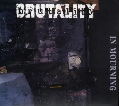 Brutality - In Mourning (Limited Edition) 1997/2008