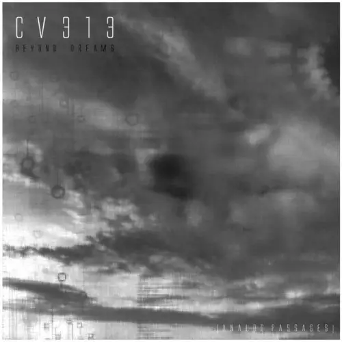 cv313 / beyond dreams [analog passages] 2016