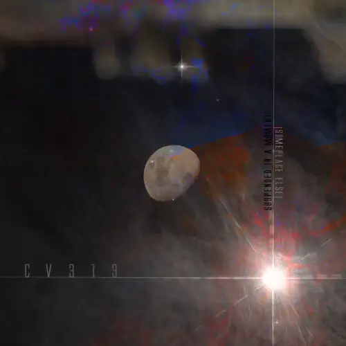 cv313 / suspended in a moment [someplace else] w / variant refocus 2023