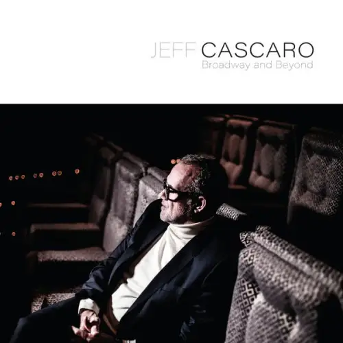 Jeff Cascaro / Broadway and Beyond