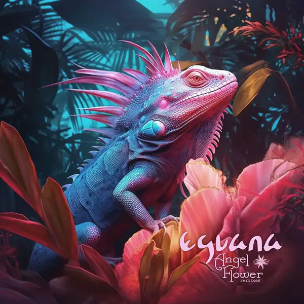 Eguana / Angel Flower Remixes (Remix)