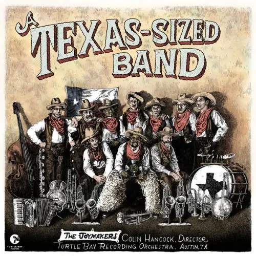 The Joymakers / A Texas-Sized Band