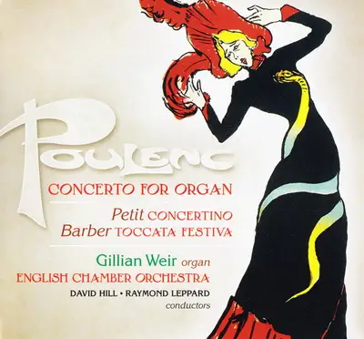 Poulenc, Petit, Barber - Concertos for Organ: Gillian Weir, D. Hill, R. Leppard, English CO - 2001