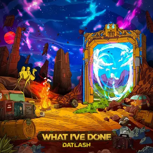 Datlash - What I've Done