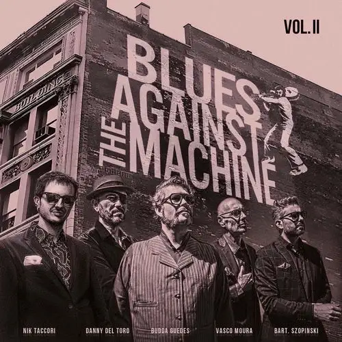 Blues Against The Machine / VOL. II 2026