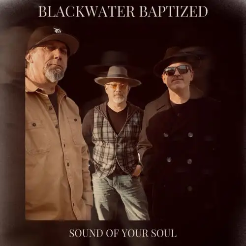 Blackwater Baptized / Sound of Your Soul 2026