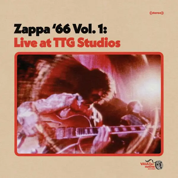 Frank Zappa - Zappa '66 Vol. 1: Live At TTG Studios (2026)