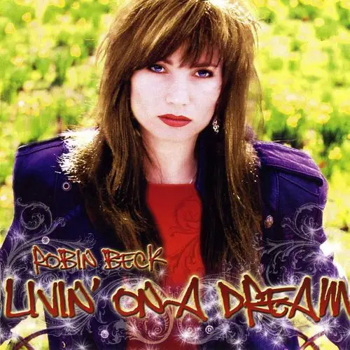 Robin Beck - Livin' On A Dream 2007