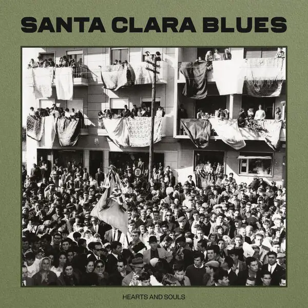 Santa Clara Blues / Hearts And Souls