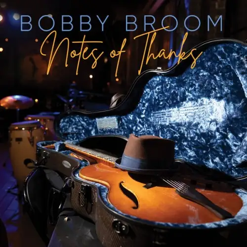 Bobby Broom / Notes Of Thanks