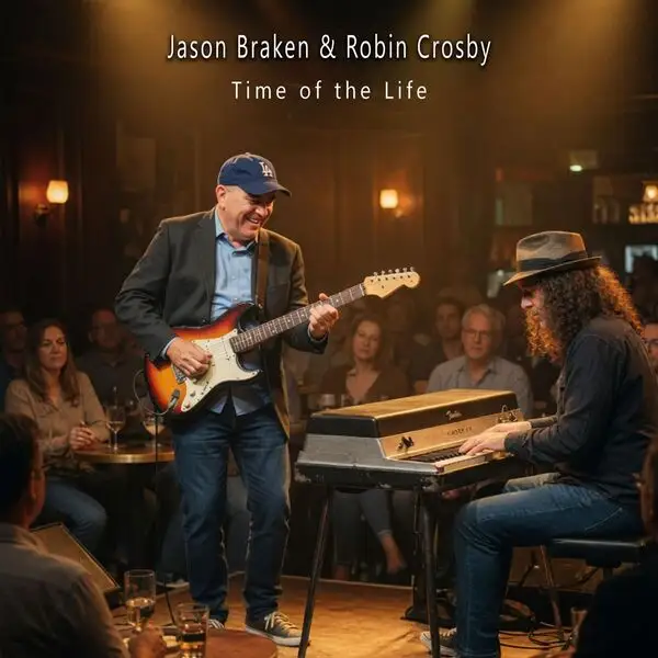 Jason Braken & Robin Crosby / Time of the Life