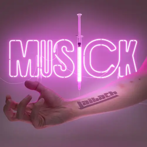 Laibach -- MUSICK