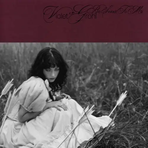Violet Grohl / Be Sweet To Me
