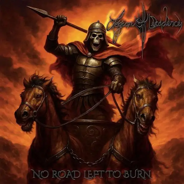 Legion of Decadence - No Road Left to Burn