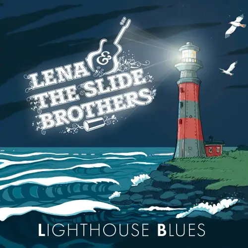 Lena & The Slide Brothers / Lighthouse Blues