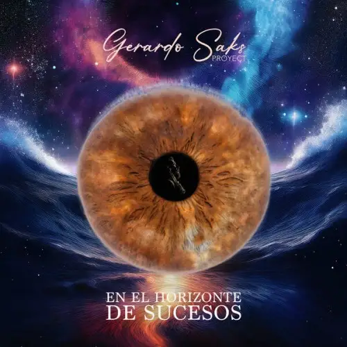 Gerardo Saks Proyect / En el Horizonte de Sucesos
