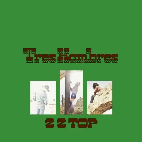 ZZ Top - Tres Hombres - 1973/2014