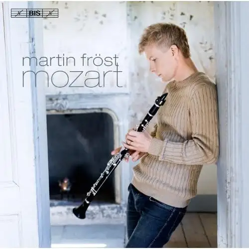 Mozart - Works for Clarinet (Martin Frost) - 2013