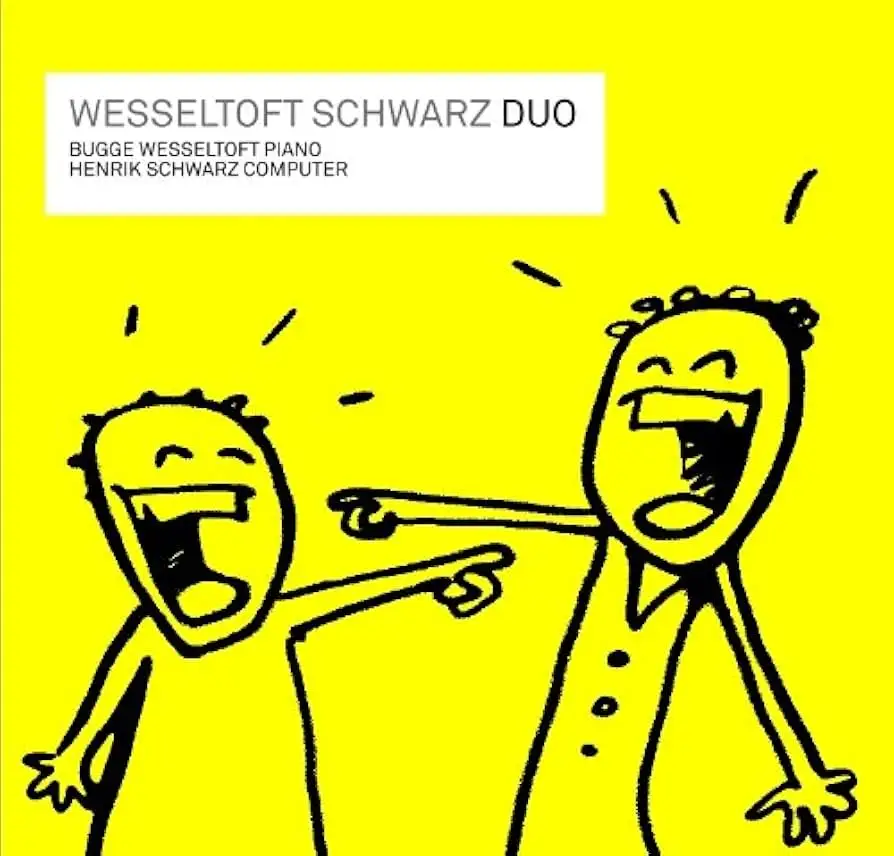 Bugge Wesseltoft & Henrik Schwarz - Duo