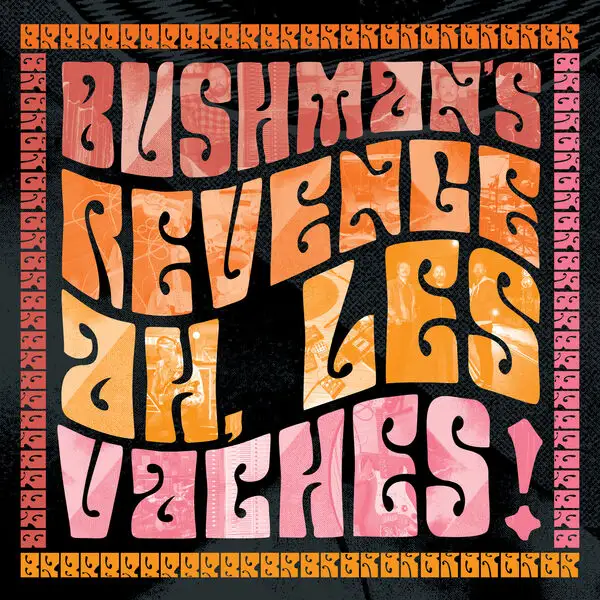 Bushman's Revenge / Ah, Les Vaches!