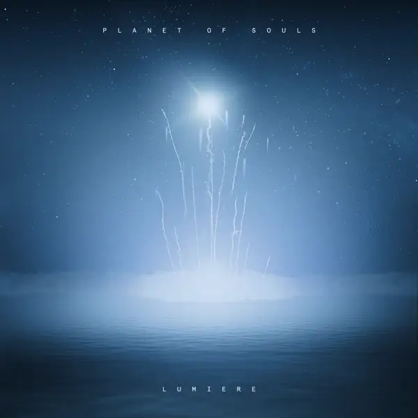 Planet Of Souls / Lumiere