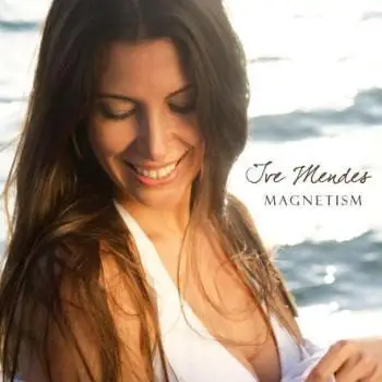 Ive Mendes - Magnetism