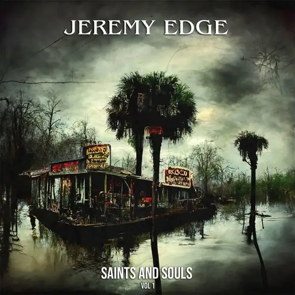 Jeremy Edge - Saints and Souls  Vol. 1