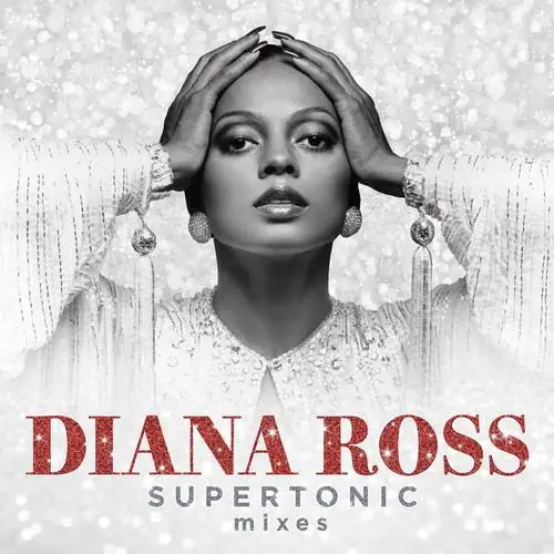 Diana Ross - Supertonic: Mixes - 2020