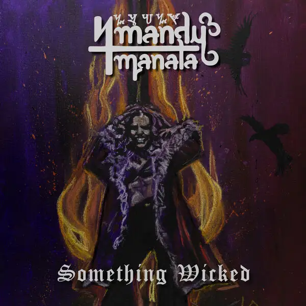 Mandy Manala / Something Wicked