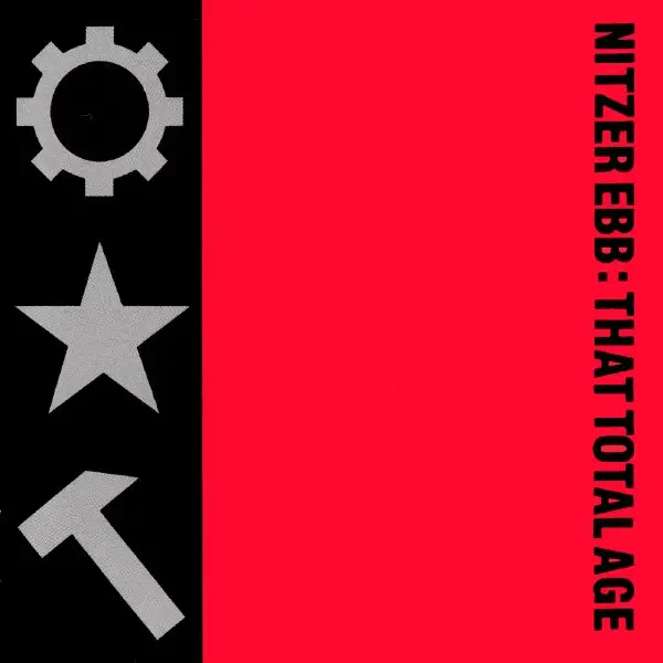 Nitzer Ebb / That Total Age 1987