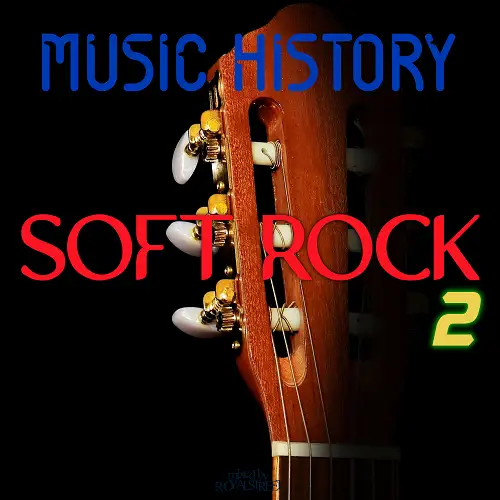 Music History - Soft Rock 2 (mixed by Royalstreet) - 2026