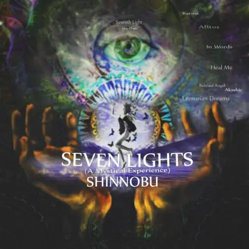 Shinnobu / Seven Lights (A Mystical Experience)