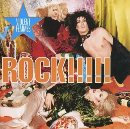 Violent Femmes / Rock!!!!! 1995