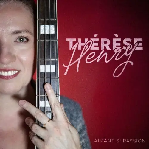 Therese Henry / Aimant si passion