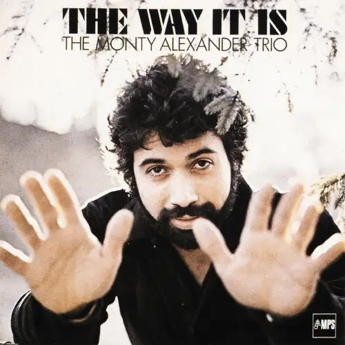 The Monty Alexander Trio - The Way It Is (Remastered) - 1979/2014