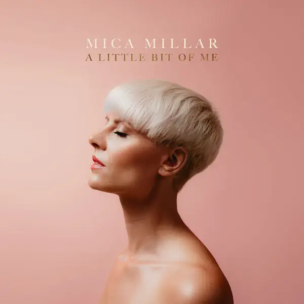 Mica Millar / A Little Bit of Me