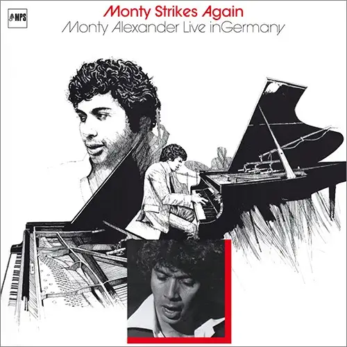 Monty Alexander - Monty Strikes Again: Live In Germany (Remastered) - 1976/2014