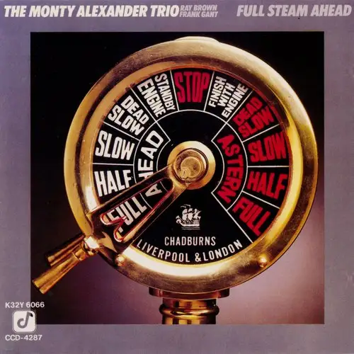 The Monty Alexander Trio - Full Steam Ahead (Japan Edition) 1985/1986