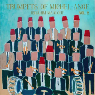 Ibrahim Maalouf - TRUMPETS OF MICHEL-ANGE VOL. 2 (2026)