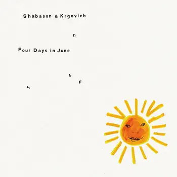 Shabason & Krgovich - Four Days in June (2026)